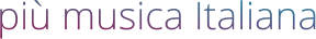 più musica Italiana