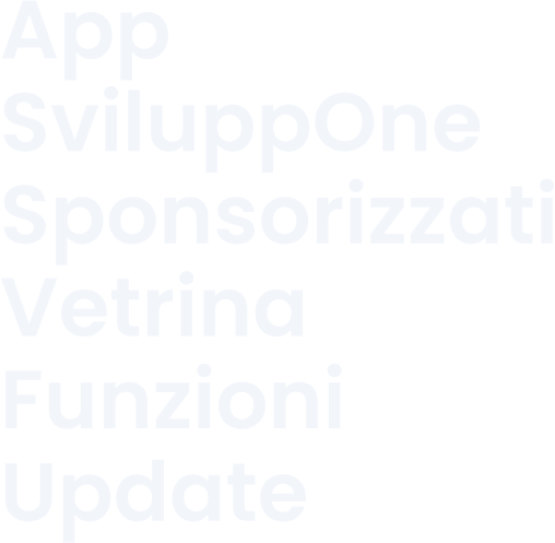 App SviluppOne Sponsorizzati Vetrina Funzioni Update